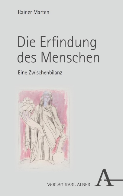 Die Erfindung des Menschen - Rainer Marten