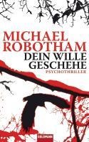 Dein Wille geschehe - Michael Robotham