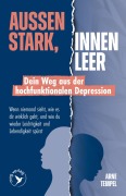 Cover-Bild zum Titel 'Außen stark, innen leer - Dein Weg aus der hochfunktionalen Depression' von 'Arne Tempel'