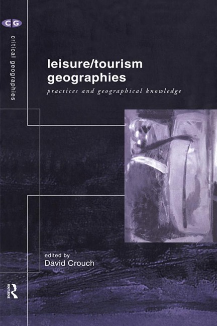 Leisure/Tourism Geographies - 