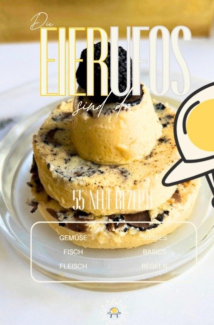 Die EierUFOs sind da! - Creator Cooking Crew, Susann Hartung, Julien Hartung