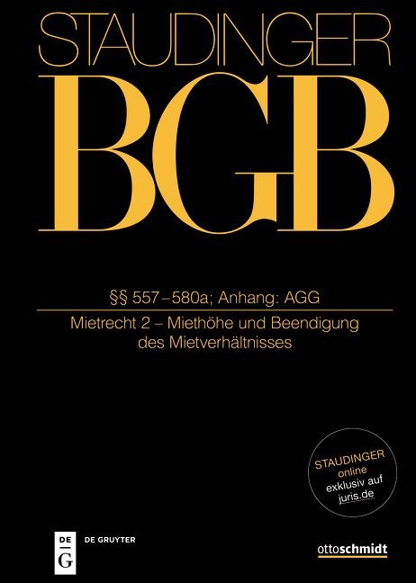 Staudingers Kommentar zum BGB §§ 557-580a. Anhang AGG (Mietrecht 2 - Miethöhe und Beendigung des Mietverhältnisses) - 