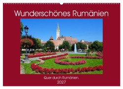 Cover-Bild zum Titel 'Wunderschönes Rumänien (Wandkalender 2027 DIN A2 quer), CALVENDO Monatskalender' von 'Frauke Scholz'