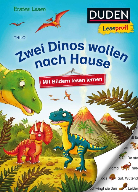 Duden Leseprofi - Mit Bildern lesen lernen: Zwei Dinos wollen nach Hause, Erstes Lesen - Thilo