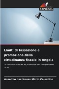 Cover-Bild zum Titel 'Limiti di tassazione e promozione della cittadinanza fiscale in Angola' von 'Anselmo Das Neves Mário Celestino'