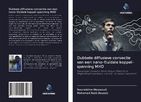 Dubbele diffusieve convectie van een nano-fluïdale koppel-spanning MHD - Noureddine Messaoudi, Mohamed Najib Bouaziz