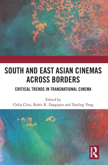 South and East Asian Cinemas Across Borders - 