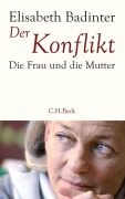 Cover-Bild zum Titel 'Der Konflikt' von 'Elisabeth Badinter'