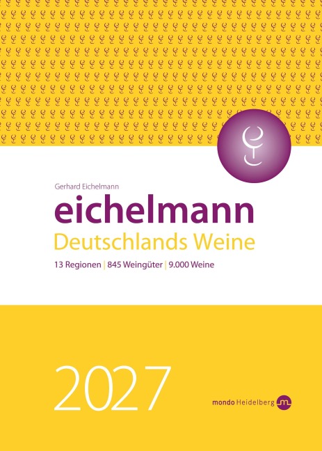Eichelmann 2027 Deutschlands Weine - Gerhard Eichelmann