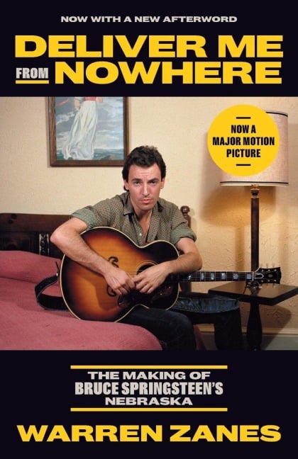Deliver Me from Nowhere - Warren Zanes