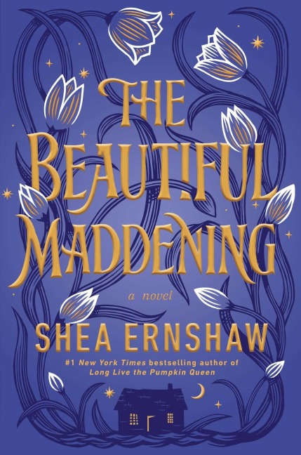 The Beautiful Maddening - Shea Ernshaw