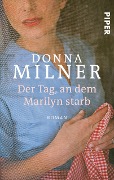 Cover-Bild zum Titel 'Der Tag, an dem Marilyn starb' von 'Donna Milner'