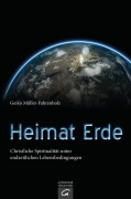 Cover-Bild zum Titel 'Heimat Erde' von 'Geiko Müller-Fahrenholz'