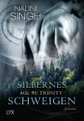 Age of Trinity - Silbernes Schweigen - Nalini Singh