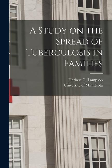 A Study on the Spread of Tuberculosis in Families - Herbert G. Lampson