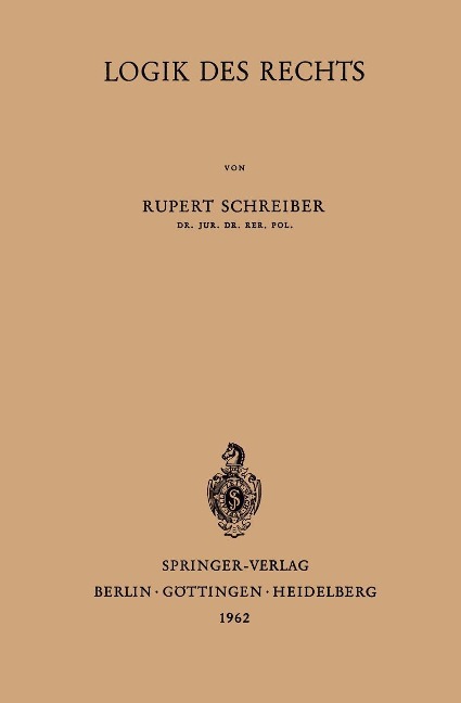 Logik des Rechts - Rupert Schreiber
