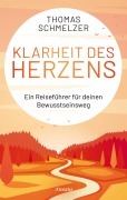 Cover-Bild zum Titel 'Klarheit des Herzens' von 'Thomas Schmelzer'