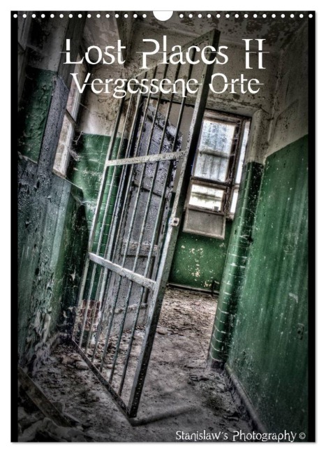 Lost Places II, Vergessene Orte (Wandkalender 2026 DIN A3 hoch), CALVENDO Monatskalender - Stanislaw¿S Photography