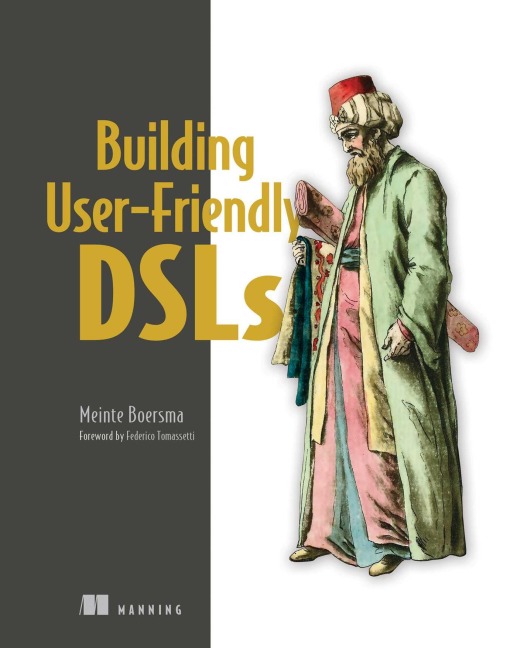 Building User-Friendly Dsls - Meinte Boersma