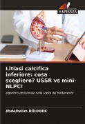 Cover-Bild zum Titel 'Litiasi calcifica inferiore: cosa scegliere? USSR vs mini-NLPC!' von 'Abdelhalim Bouhnik'