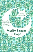 Cover-Bild zum Titel 'Muslim Spaces of Hope' von ''