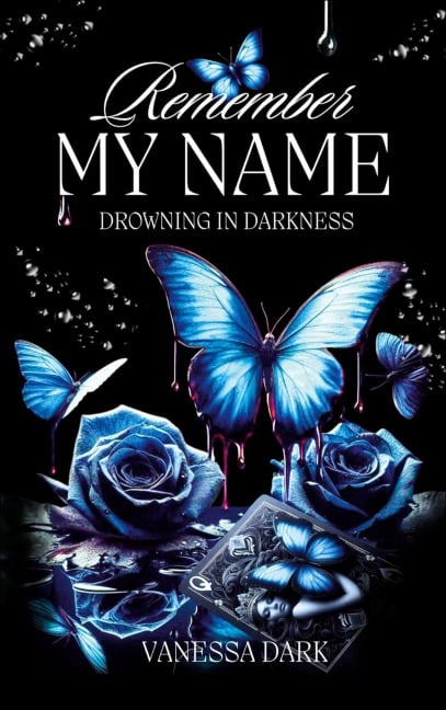 Remember my Name - Vanessa Dark