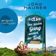 Cover-Bild zum Titel 'Den letzten Gang serviert der Tod' von 'Jörg Maurer'