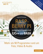 Cover-Bild zum Titel 'Raspberry Pi programmieren mit C/C++ und Bash' von 'Harald Schmidt'