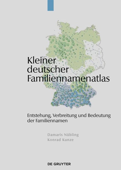 Kleiner deutscher Familiennamenatlas - Damaris Nübling, Konrad Kunze