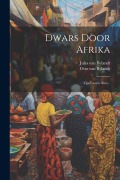 Cover-Bild zum Titel 'Dwars Door Afrika: Zijn Laatste Reis...' von 'Jules Van Bylandt'