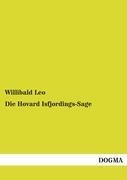 Die Hovard Isfjordings-Sage - Willibald Leo