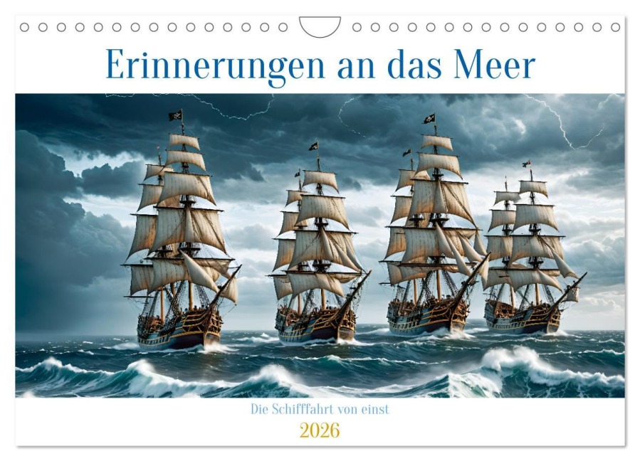 Erinnerungen an das Meer. Die Schifffahrt von einst (Wandkalender 2026 DIN A4 quer), CALVENDO Monatskalender - Alain Gaymard