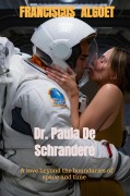Dr. Paula De Schrandere: The Experiment - Franciscus Algoet