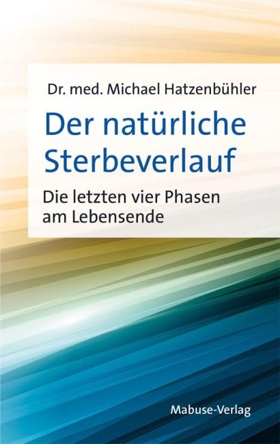 Der natürliche Sterbeverlauf - Michael Hatzenbühler