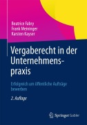 Cover-Bild zum Titel 'Vergaberecht in der Unternehmenspraxis' von 'Beatrice Fabry, Karsten Kayser, Frank Meininger'