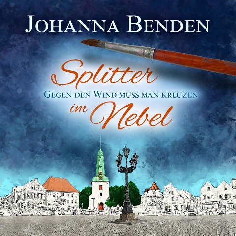 Splitter im Nebel - Johanna Benden