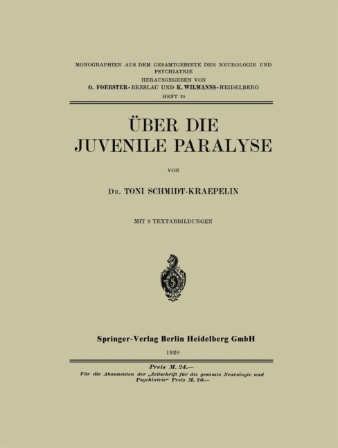 Über die Juvenile Paralyse - Toni Schmidt-Kraepelin