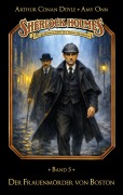 Cover-Bild zum Titel 'Sherlock Holmes Band 05 - Der Frauenmörder von Boston' von 'Marc Gruppe, Stephan Bosenius'