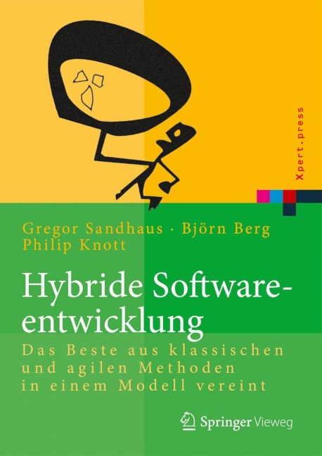 Hybride Softwareentwicklung - Björn Berg, Gregor Sandhaus, Philip Knott