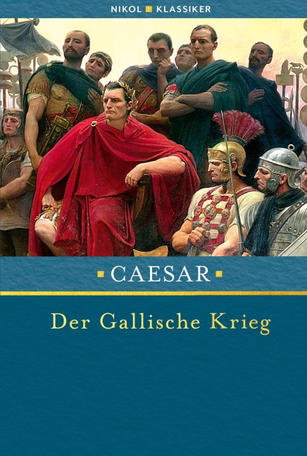 Der Gallische Krieg - Caesar