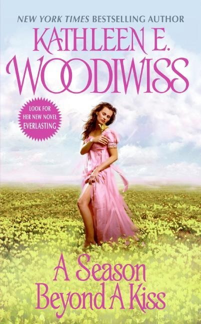 A Season Beyond a Kiss - Kathleen E Woodiwiss