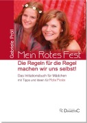 Cover-Bild zum Titel 'Mein Rotes Fest: Die Regeln für die Regel machen wir uns selbst!' von 'Gabriele Pröll'