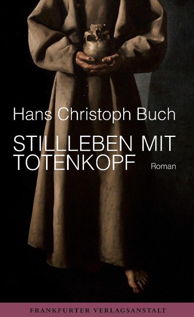 Stillleben mit Totenkopf - Hans Christoph Buch