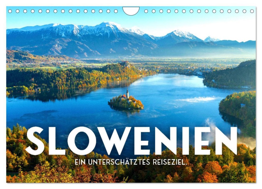 Slowenien - Ein unterschätztes Reiseziel. (Wandkalender 2026 DIN A4 quer), CALVENDO Monatskalender - Sf Sf