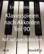 Klavierspielen nach Akkorden Teil 90 - Erich Gutmann