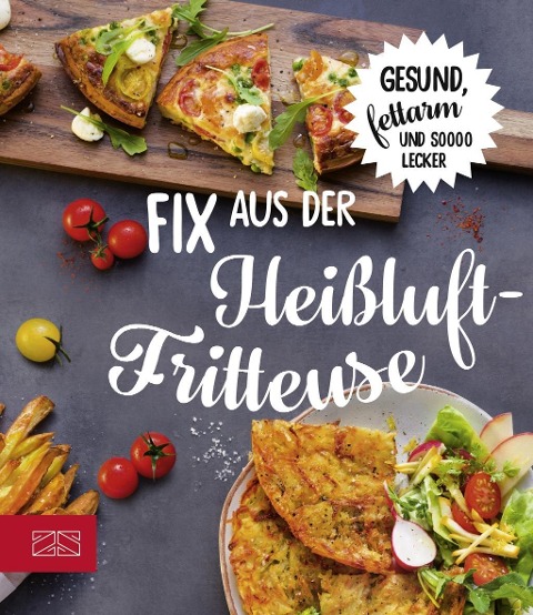 Fix aus der Heißluftfritteuse - Zs-Team