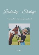 Cover-Bild zum Titel 'Leadership Strategie' von 'Julia Zeller'