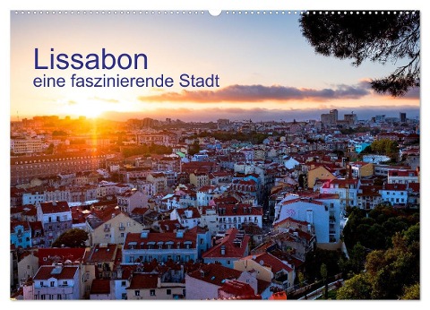 Lissabon eine faszinierende Stadt (Wandkalender 2024 DIN A2 quer), CALVENDO Monatskalender - 
