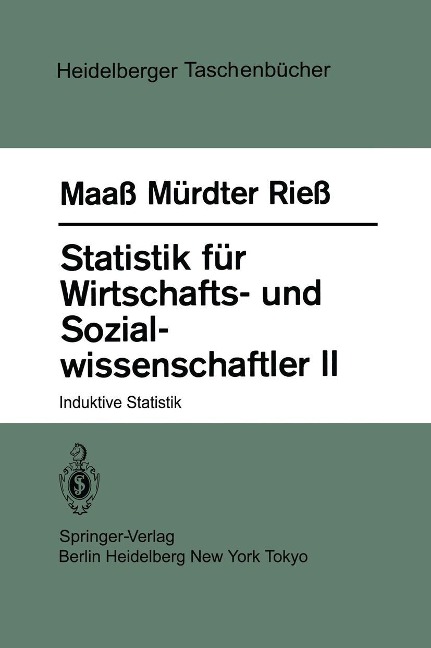 Statistik für Wirtschafts- und Sozialwissenschaftler II - S. Maass, H. Mürdter, H. Riess