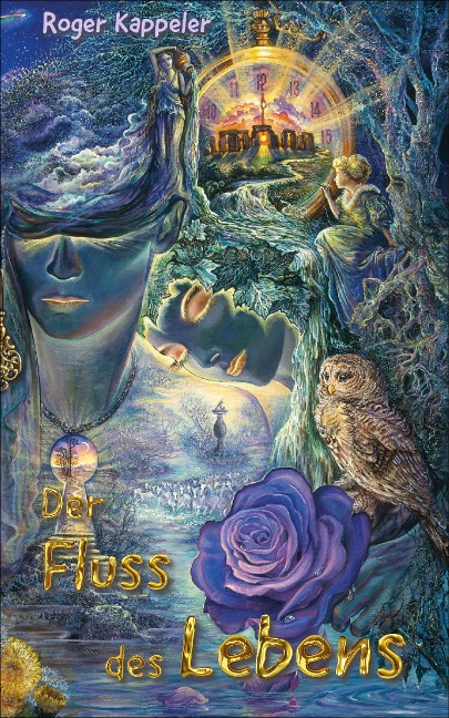 Der Fluss des Lebens - Roger Kappeler